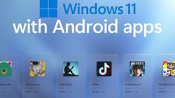 Windows 11 Supports Android Apps But There Is A Catch