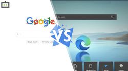 Microsoft Edge Has Slight Edge Over Google Chrome; What Makes It Better