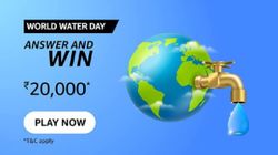 Amazon World Water Day Quiz Answers: How To Win Rs. 2,000 Prize