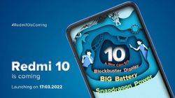 Redmi 10 India Launch Date Set For March 17: Expected Specs, Price Redmi 10 India Launch Date Set For March 17: Expected Specs, Price