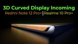 Realme and Redmi Phones Might Soon Incorporate Curved Displays: Will They Be Affordable?