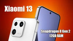 Xiaomi 13 Spotted on Geekbench: Snapdragon 8 Gen 2 SoC, 12GB RAM Revealed