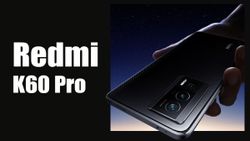 Redmi K60 Pro Officially Confirmed To Get Snapdragon 8 Gen 2 SoC: Specifications