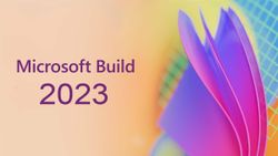 Microsoft Build 2023: Here Are the Key Highlights