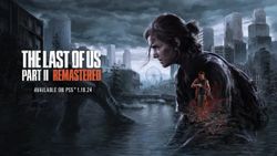 Sony Announces The Last of Us Part II Remastered for PS5 with New Features