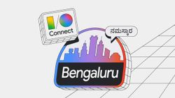 Google I/O Connect Bengaluru 2024: Major Focus on AI in India, New Tools and Initiatives Announced