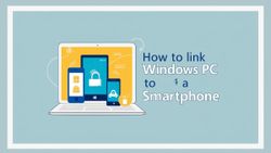 Boost Your Efficiency: How to Seamlessly Link Your Android Smartphone to Your Windows 11 PC?