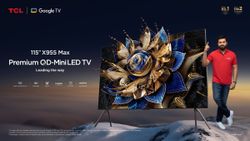 TCL 115X955 Max, The World's Largest QD Mini-LED TV, Launched in India with a Whopping ₹30 Lac Price Tag
