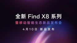 OPPO Find X8 Ultra Launch Date Set for April 10 Alongside OPPO Find X8s, Find X8s+, Pad 4 Pro, Watch X2 Mini OPPO Find X8 Ultra Launch Date Set for April 10 Alongside OPPO Find X8s, Find X8s+, Pad 4 Pro, Watch X2 Mini