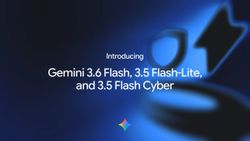 Google Gemini 3.6 Launched with Flash, Flash-Lite, and Flash Cyber AI Models: What's New