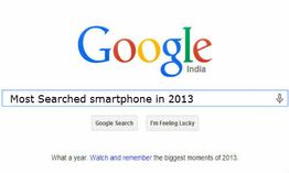 గూగుల్ ఇండియా ట్రెండ్స్ 2013: భారతీయులు ఇష్టపడిన 10 స్మార్ట్‌ఫోన్‌లు