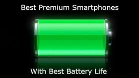Best Premium smartphones with Good battery life Best Premium smartphones with Good battery life