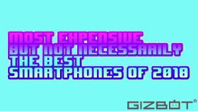 5 most expensive but not necessarily the best smartphones of 2018