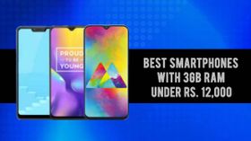 Buying guide: Best smartphones with 3GB RAM under Rs. 12,000 Buying guide: Best smartphones with 3GB RAM under Rs. 12,000