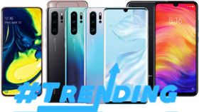 Last Week Most Trending smartphones: Galaxy A50, Redmi Note7, Huawei P30 Pro, Lenovo Z6 Pro and more Last Week Most Trending smartphones: Galaxy A50, Redmi Note7, Huawei P30 Pro, Lenovo Z6 Pro and more