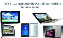 10.1 ಇಂಚಿನ ಟಾಪ್‌ 5 ಆಂಡ್ರಾಯ್ಡ್‌ ಐಸಿಎಸ್‌ ಟ್ಯಾಬ್ಲೆಟ್ಸ್‌