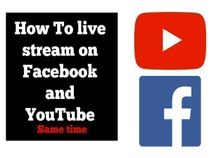 ಯೂಟ್ಯೂಬ್ ಮತ್ತು ಫೇಸ್‌ಬುಕ್‌ನಲ್ಲಿ ಒಮ್ಮೆಲೆ ವಿಡಿಯೊ ಲೈವ್ ಮಾಡುವುದು ಹೇಗೆ?