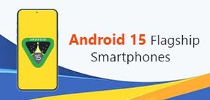 Android 15 Flagship Smartphones in India 2024; Here Top 10 list with Price (March 2026)