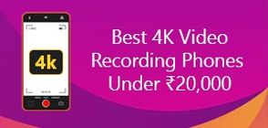 Best 4k Video Recording Phones Under Rs 20,000 (March 2026)