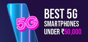 Best 5G SmartPhones Under Rs 50,000 (March 2026)
