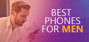Best Phones for Men (March 2026)