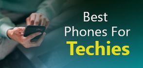 Best Phones for Techies (March 2026)