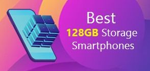 Best Smartphones with 128GB of Internal Storage (March 2026)