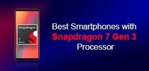 Best Smartphones With Snapdragon 7 Gen 3 Processor (March 2026)