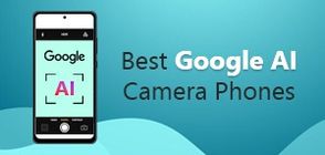 Google AI Camera Phones (March 2026)
