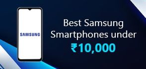 Samsung Smartphones Under Rs 10,000 (March 2026)