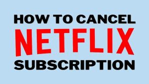Netflix Subscription को कैसे पलक झपकते ही करें Cancel बेहद आसान है ये स्टेप्स