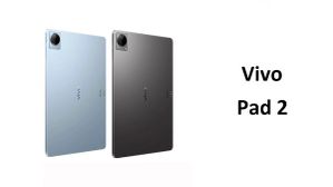 Vivo Pad 2 स्मार्ट टच कीबोर्ड के साथ लॉन्च, जाने कीमत और स्पेसिफिकेशन Vivo Pad 2 स्मार्ट टच कीबोर्ड के साथ लॉन्च, जाने कीमत और स्पेसिफिकेशन
