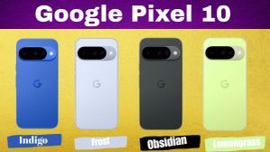 सबसे सस्ता Google Pixel 10: बेस्ट एंड्रॉइड एक्सपीरियंस और अपग्रेडेड कैमरा; क्या है 'वैल्यू फॉर मनी' फोन