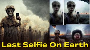 Last Selfie On Earth: धरती की आखिरी तस्वीर होगी ऐसी, AI ने दिखाया इंसानियत का अंत! Last Selfie On Earth: धरती की आखिरी तस्वीर होगी ऐसी, AI ने दिखाया इंसानियत का अंत!