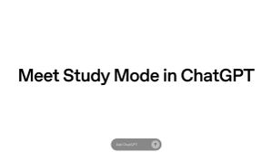 OpenAI Launches Study Mode in ChatGPT: Here’s How it Works and What it Does