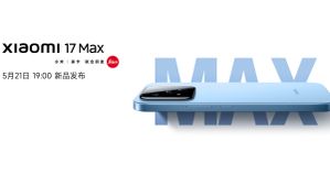 Xiaomi 17 Max Launching on May 21 Alongside the Xiaomi Ear Clip and YU7 GT (2026) EV Xiaomi 17 Max Launching on May 21 Alongside the Xiaomi Ear Clip and YU7 GT (2026) EV
