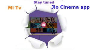 ಶಿಯೋಮಿ ಸ್ಮಾರ್ಟ್ಟಿವಿ ಸೇರಲಿದೆ 'ಜಿಯೋ ಸಿನಿಮಾ' ಆಪ್!.ಮನರಂಜನೆ ಡಬಲ್! ಶಿಯೋಮಿ ಸ್ಮಾರ್ಟ್ಟಿವಿ ಸೇರಲಿದೆ 'ಜಿಯೋ ಸಿನಿಮಾ' ಆಪ್!.ಮನರಂಜನೆ ಡಬಲ್!