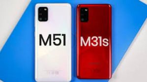 ಮಾರುಕಟ್ಟೆಗೆ ಬರಲಿವೆ ಸ್ಯಾಮ್ಸಂಗ್ ಗ್ಯಾಲಕ್ಸಿ M51 ಮತ್ತು M31s ಸ್ಮಾರ್ಟ್ಫೋನ್! ಮಾರುಕಟ್ಟೆಗೆ ಬರಲಿವೆ ಸ್ಯಾಮ್ಸಂಗ್ ಗ್ಯಾಲಕ್ಸಿ M51 ಮತ್ತು M31s ಸ್ಮಾರ್ಟ್ಫೋನ್!