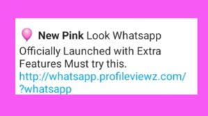 ವಾಟ್ಸಾಪ್ ಬಳಕೆದಾರರನ್ನು ಕಂಗಾಲು ಮಾಡಿದ Pink WhatsApp ಲಿಂಕ್! ವಾಟ್ಸಾಪ್ ಬಳಕೆದಾರರನ್ನು ಕಂಗಾಲು ಮಾಡಿದ Pink WhatsApp ಲಿಂಕ್!