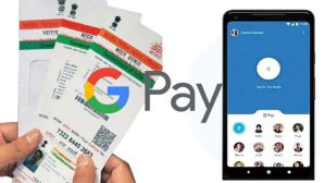 Aadhaar and Google pay: ಗೂಗಲ್‌ ಪೇ ಬಳಕೆ ಮಾಡಲು ಡೆಬಿಟ್ ಕಾರ್ಡ್‌ ಬೇಕಿಲ್ಲ, ಆಧಾರ್‌ ಇದ್ರೆ ಸಾಕು! 