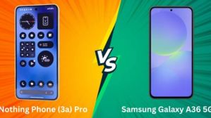Samsung Galaxy A36 vs Nothing Phone 3a Pro: ಯಾವುದು ಬೆಸ್ಟ್? Samsung Galaxy A36 vs Nothing Phone 3a Pro: ಯಾವುದು ಬೆಸ್ಟ್?