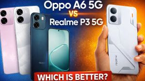 Oppo A6 5G vs Realme P3 5G: 20 ಸಾವಿರದೊಳಗೆ ಯಾವ ಫೋನ್ ಬೆಸ್ಟ್?