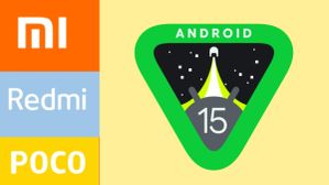 Xiaomi, Redmi, POCO போன் இருக்கா? ஆண்ட்ராய்டு 15 அப்டேட் பெரும் போன்கள் லிஸ்ட் இதோ.. உங்க போன் இதுல இருக்கா? Xiaomi, Redmi, POCO போன் இருக்கா? ஆண்ட்ராய்டு 15 அப்டேட் பெரும் போன்கள் லிஸ்ட் இதோ.. உங்க போன் இதுல இருக்கா?