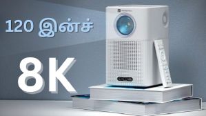 வீட்டுக்கு 2 ஆர்டர்.. 120 இன்ச்.. 8K ரெசொலூஷன்.. தியேட்டர் எதுக்கு.. ஸ்மார்ட் புரொஜெக்டர் போதும்.. எந்த மாடல்? வீட்டுக்கு 2 ஆர்டர்.. 120 இன்ச்.. 8K ரெசொலூஷன்.. தியேட்டர் எதுக்கு.. ஸ்மார்ட் புரொஜெக்டர் போதும்.. எந்த மாடல்?