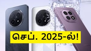 2025 செப்டம்பரில் இந்த 3 போன்கள் தான் ராஜா.. வெவ்வேறு விலையில் 7000mAh பேட்டரி உடன் 3 புதிய போன்கள்! 2025 செப்டம்பரில் இந்த 3 போன்கள் தான் ராஜா.. வெவ்வேறு விலையில் 7000mAh பேட்டரி உடன் 3 புதிய போன்கள்!