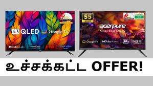 அப்போ கிட்சன்லயும் ஒரு TV வச்சிடலாம்.. ரூ.16499 க்கு 43-இன்ச் TV.. பாதி விலைக்கு 55-இன்ச்TV-கள்.. Amazon-ல்! அப்போ கிட்சன்லயும் ஒரு TV வச்சிடலாம்.. ரூ.16499 க்கு 43-இன்ச் TV.. பாதி விலைக்கு 55-இன்ச்TV-கள்.. Amazon-ல்!