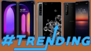 Last Week Most Trending Smartphones: Sony Xperia 1 II, Galaxy S20 Ultra, LG V60 ThinQ And More