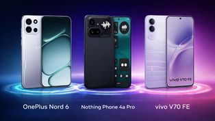 OnePlus Nord 6 vs Nothing Phone 4a Pro vs Vivo V70 FE: Which is the Best Phone Under Rs 40,000 in India?