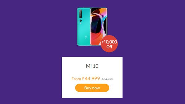 Mi 10 (Rs.10,000 Off) Mi 10 (Rs.10,000 Off)