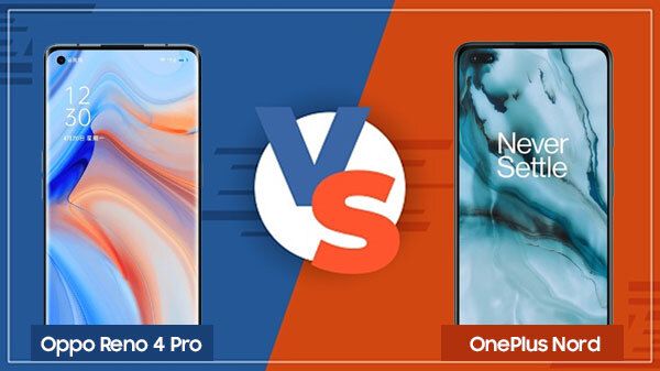 Oppo Reno 4 Pro Vs OnePlus Nord: Choose The One That Matches Your Style Oppo Reno 4 Pro Vs OnePlus Nord: Choose The One That Matches Your Style
